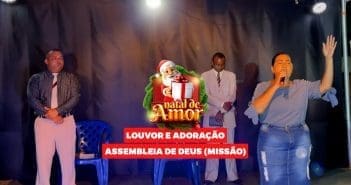 LOUVOR E ADORAÇÃO – ASSEMBLÉIA DE DEUS (MISSÃO)