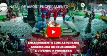 ENCERRAMENTO COM AS IGREJAS ASSEMBLEIA DE DEUS MISSÃO E VIVENDO A PROMESSA.