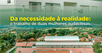 EMEF SANTO ANTÔNIO – Da necessidade à realidade: o trabalho de duas mulheres audaciosas.